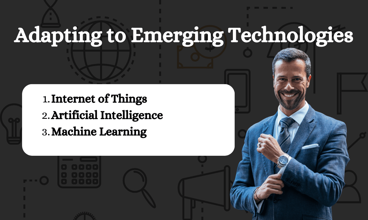 Adapting to Emerging Technologies