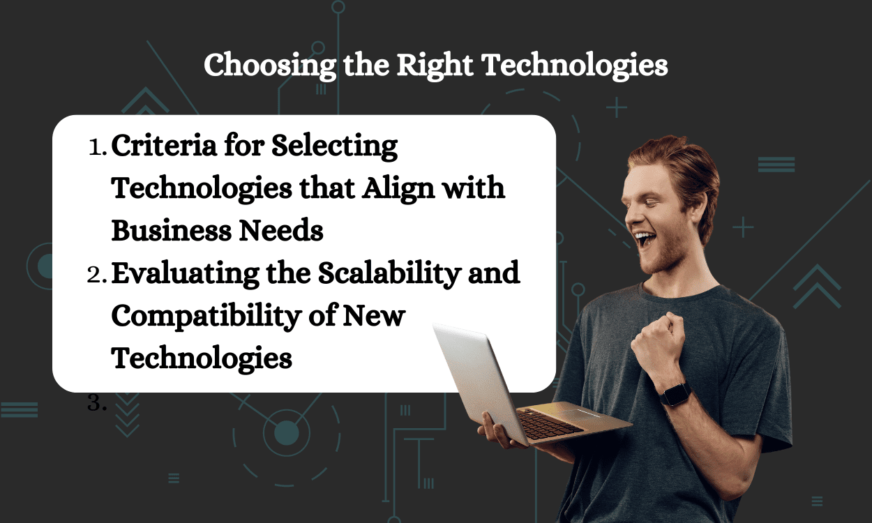 Choosing the Right Technologies