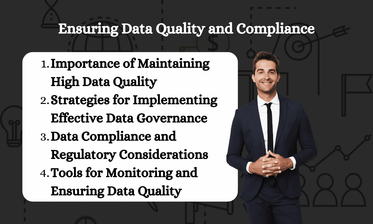 Ensuring Data Quality and Compliance