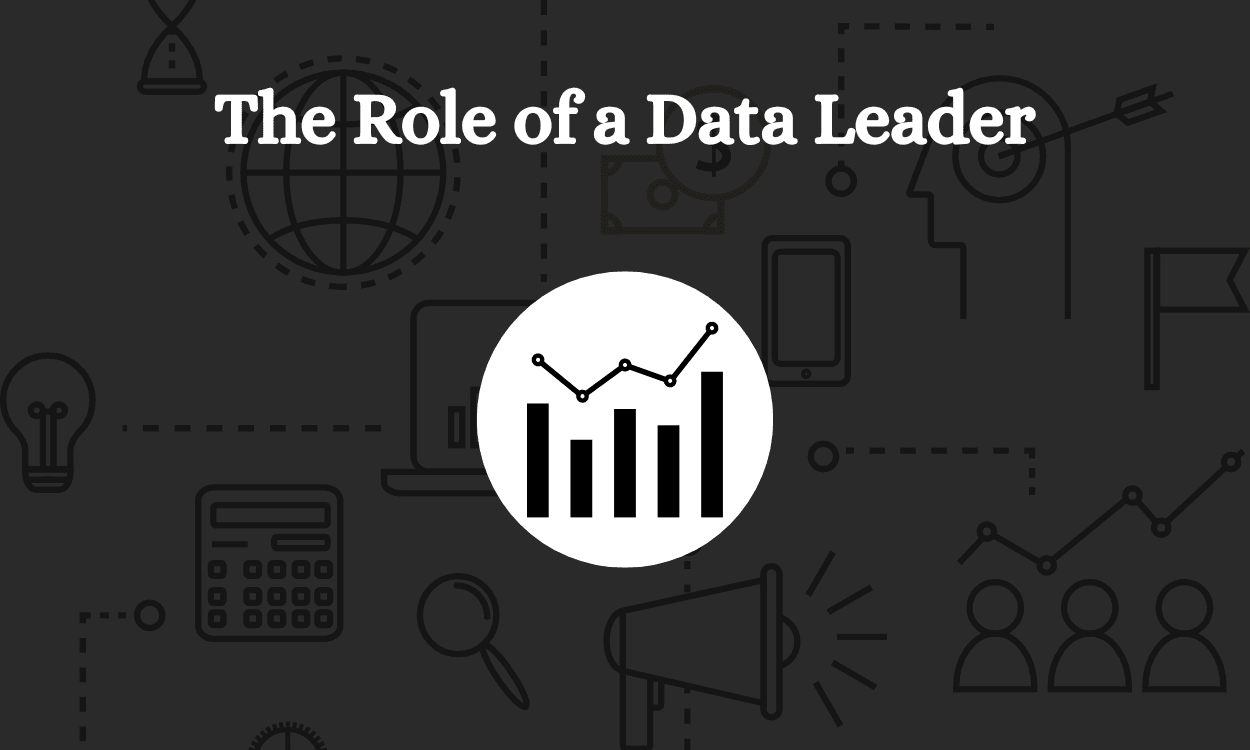 The Role of a Data Leader