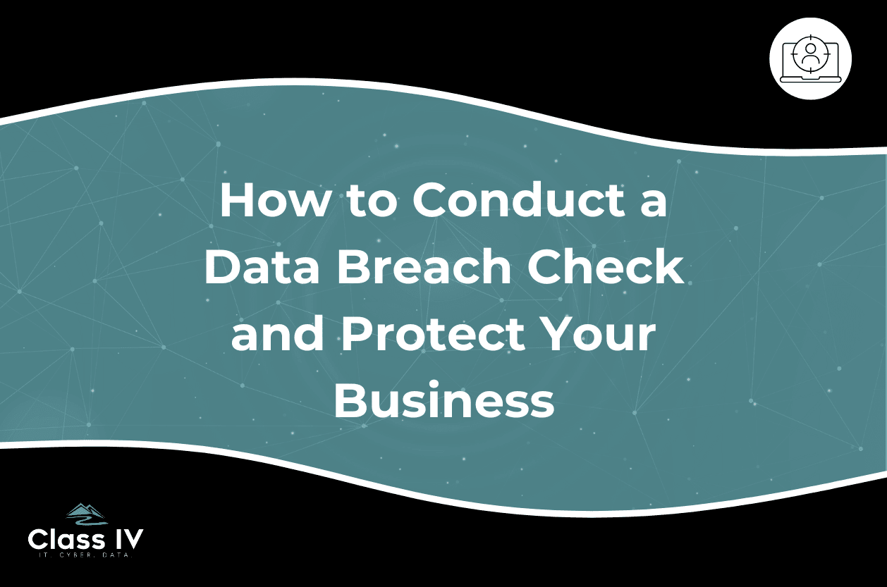 how to conduct a data breach check and protect your business