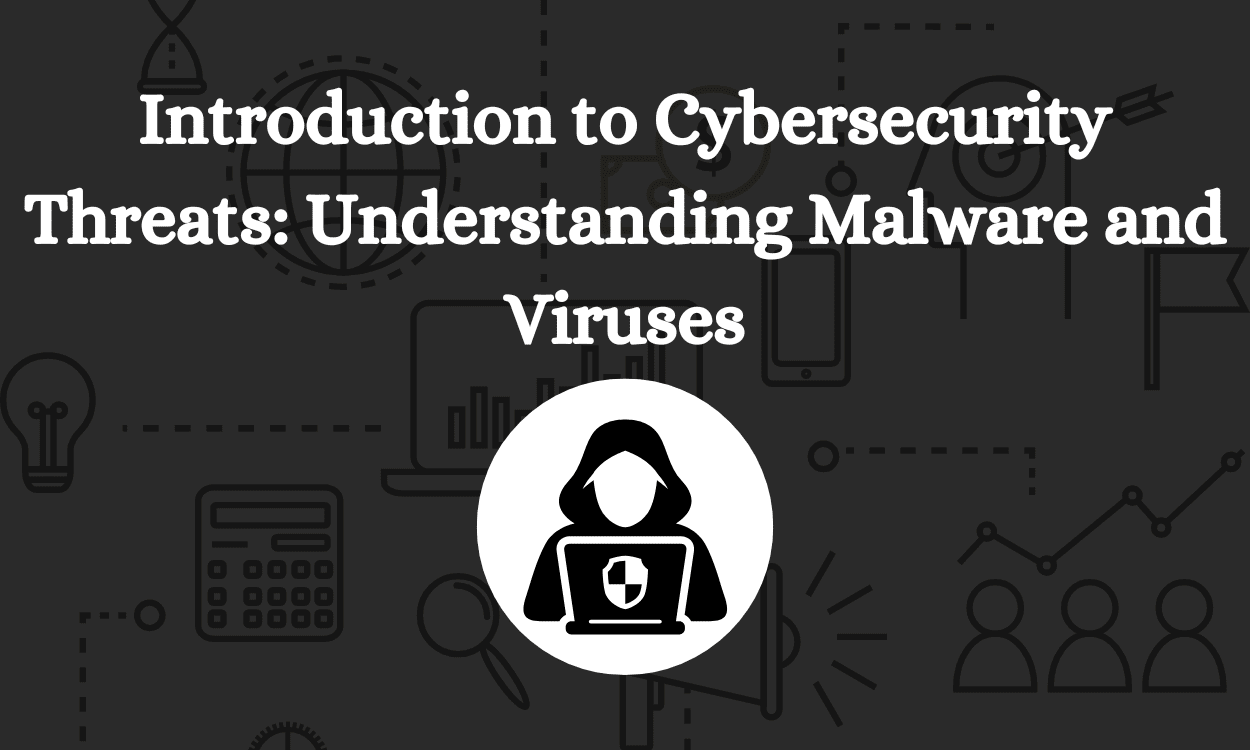 understanding malware and viruses